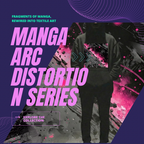 Arc Passage – MANGA Arc Distortion Series